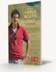 Blessed Carlo Acutis: 5 Steps to Being a Saint